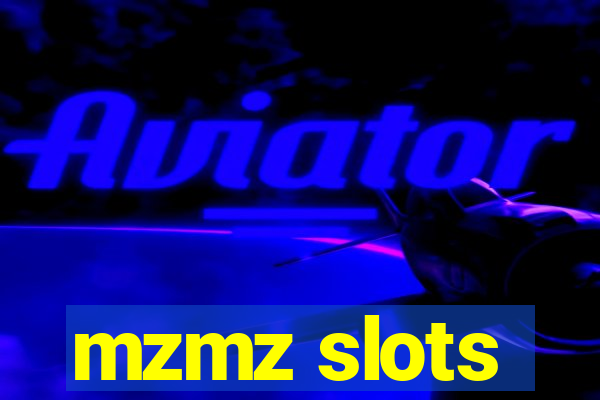 mzmz slots